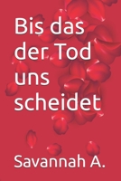 Bis das der Tod uns scheidet (German Edition) B0FGZH6GS6 Book Cover