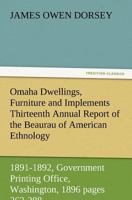 Omaha Dwellings, Furniture and Implements (Annotated) 3847231251 Book Cover