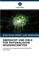 Übersicht Und Ziele Für Physikalische Wissenschaften 620366376X Book Cover