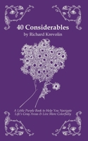 40 Considerables: A Little Purple Book to Help You Navigate Life’s Gray Areas & Live More Colorfully 0990589390 Book Cover