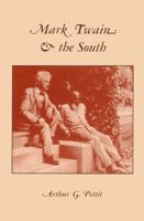 Mark Twain and the South 0813191408 Book Cover