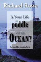 Is Your Life a puddle or an Ocean 1600131336 Book Cover