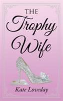 The Trophy Wife 064693077X Book Cover
