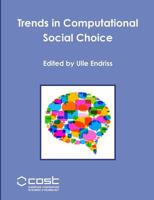 Trends in Computational Social Choice 1326912097 Book Cover