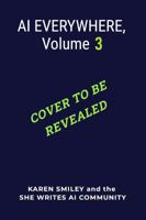 AI Everywhere, Volume 3 B0H7W1CBSQ Book Cover