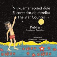 Niiskuamar ebised dule / El contador de estrellas / The Star Counter 9962629489 Book Cover