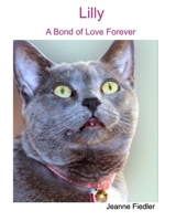 Lilly: A Bond of Love Forever B0BJNG6MW6 Book Cover