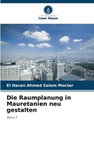 Die Raumplanung in Mauretanien neu gestalten (German Edition) 6630316177 Book Cover