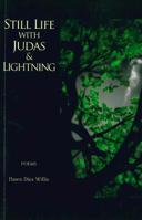 Still Life with Judas & Lightning 0982106688 Book Cover
