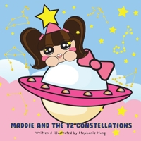 Maddie and the 12 Constellations B08D55MYF1 Book Cover