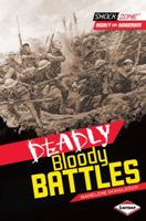 Deadly Bloody Battles 1467708895 Book Cover