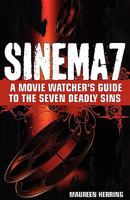 Sinema7: A Movie Watcher's Guide to the Seven Deadly Sins 098409590X Book Cover
