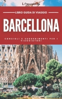 Guida turistica di Barcellona 2024: La tua guida al periodo migliore per visitare, le migliori cose da fare, le principali attrazioni, il budget, la ... e tutto ciò che devi sapere (Italian Edition) B0CSB3HJDR Book Cover