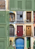 Ecumenismo: Un panorama latinoamericano (Colección Teología de los Tiempos) (Spanish Edition) 9563573072 Book Cover