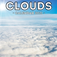 Clouds Calendar 2021: 16-Month Calendar, Cute Gift Idea For Cloudy Sky Lovers, Women & Men null Book Cover
