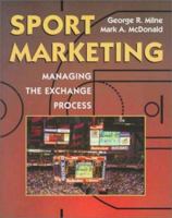 Sport Marketing: Managing the Exchange Process 0763708739 Book Cover