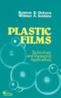 Plastic Films: echnology and Packaging Applications 0367450208 Book Cover