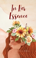 In Her Essence 9916396787 Book Cover