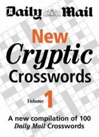 New Cryptic Crosswords: V. 1: A New Compilation of 100 "Daily Mail" Crosswords 0600616355 Book Cover