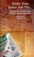 Using Space Advertising as Effective Direct Marketing 1879644126 Book Cover