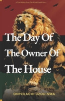 THE DAY OF THE OWNER OF THE HOUSE B0C9S8W1QZ Book Cover