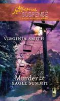 Murder at Eagle Summit (The Classical Trio Series, Book 2) (Steeple Hill Love Inspired Suspense #145) 0373443358 Book Cover