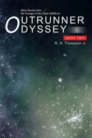 Outrunner Odyssey Book Two: More Stories from the Voyage of the Oasis ValiMirum 1475984510 Book Cover