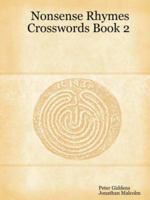 Nonsense Rhymes Crosswords Book 2 1430314931 Book Cover