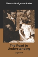 The Road to Understanding 1986556778 Book Cover