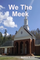We The Meek B07Y4KVJGR Book Cover