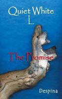 Quiet White L: The Promise 1491877839 Book Cover