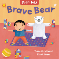 Brave Bear (Yoga Tots) 1646864913 Book Cover