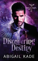 Discovering Destiny (Familiar Magick) B089M1DCQC Book Cover