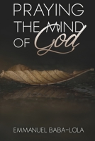 Praying the Mind of God 1907644059 Book Cover