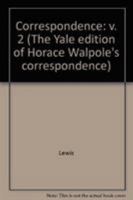 The Yale Editions of Horace Walpole's Correspondence, Volume 2: With the Rev. William Cole, II 0300006853 Book Cover