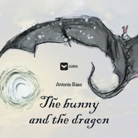 The bunny and the dragon B0DPPGV8JG Book Cover