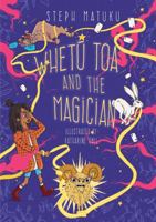 Whetu Toa and the Magician 1775503534 Book Cover
