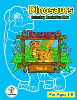 Dinosaur coloring book: It is a cute Dinosaur image For Boys and Girls Aged 1-8 1686957335 Book Cover