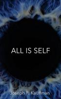All Is Self 1723141372 Book Cover