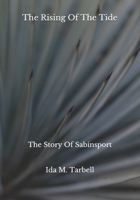 The Rising of the Tide: The Story of Sabinsport 1541048504 Book Cover