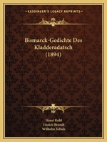 Bismarck-Gedichte Des Kladderadatsch 116766096X Book Cover