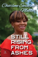 Still Rising from Ashes B08T6JXWPN Book Cover