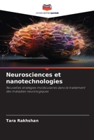 Neurosciences et nanotechnologies (French Edition) 6202335858 Book Cover