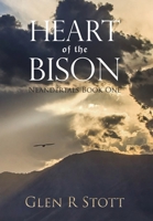 Heart of the Bison: Neandertals Book One 1646699947 Book Cover