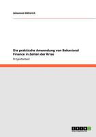 Die praktische Anwendung von Behavioral Finance in Zeiten der Krise 3640768949 Book Cover