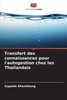 Transfert des connaissances pour l'autogestion chez les Thaïlandais (French Edition) 6209599559 Book Cover