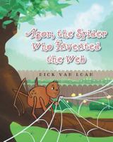 Agor, The Spider Who Invented the Web 1682894339 Book Cover