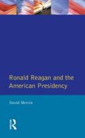 Ronald Reagan and the American Presidency 0582034876 Book Cover