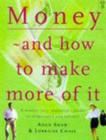 Money and How to Make More of It 0752812238 Book Cover
