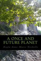 A Once and Future Planet 1492179086 Book Cover